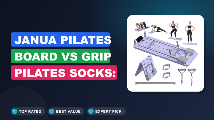 Janua Pilates Board vs Grip Pilates Socks: Which Is Better?