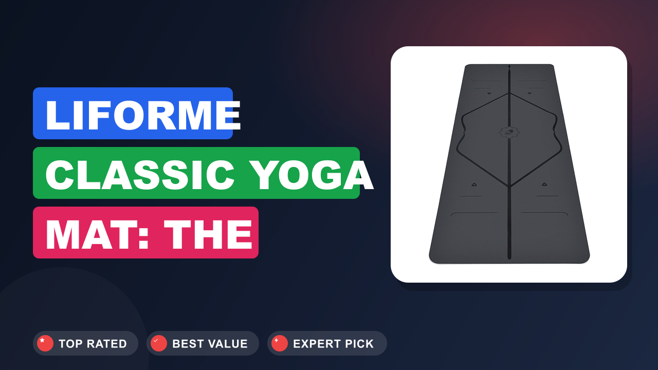 Liforme Classic Yoga Mat: The Secret to Perfect Alignment