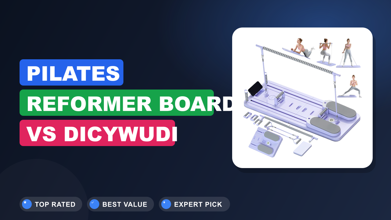 Pilates Reformer Board vs DICYWUDI Kit: Which Is Better?