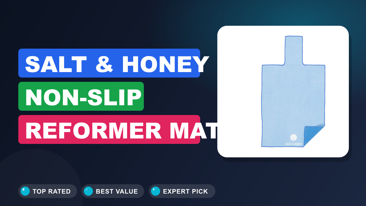 Salt & Honey Non-Slip Reformer Mat Towel: Worth Buying?